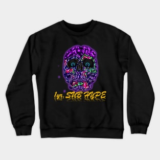 1yr Sub Hype Crewneck Sweatshirt